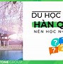 Du Học Sinh Hàn Quốc Nên Học Ngành Gì