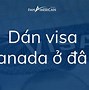 Nộp Hộ Chiếu Dẫn Visa Canada Ở Đâu Tại Hà Nội